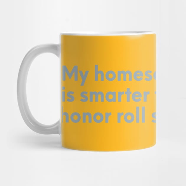 My homeschool student is smarter than your honor roll student by nomadearthdesign